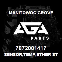 7872001417 Manitowoc Grove SENSOR,TEMP,ETHER START | AGA Parts