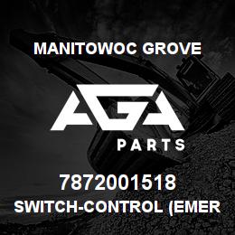 7872001518 Manitowoc Grove SWITCH-CONTROL (EMERGENCY STOP | AGA Parts