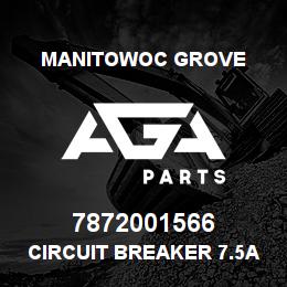 7872001566 Manitowoc Grove CIRCUIT BREAKER 7.5A | AGA Parts