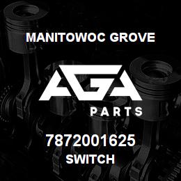 7872001625 Manitowoc Grove SWITCH | AGA Parts