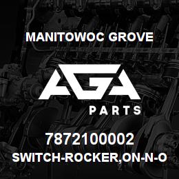 7872100002 Manitowoc Grove SWITCH-ROCKER,ON-N-ON,DPDT | AGA Parts
