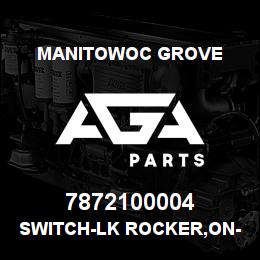7872100004 Manitowoc Grove SWITCH-LK ROCKER,ON-N-ON,DPDT | AGA Parts