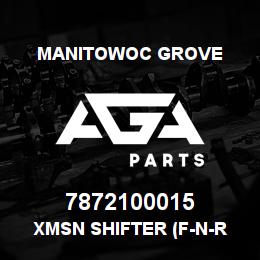 7872100015 Manitowoc Grove XMSN SHIFTER (F-N-R 6X3) | AGA Parts