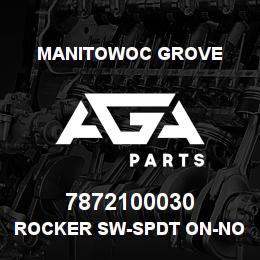 7872100030 Manitowoc Grove ROCKER SW-SPDT ON-NONE-ON | AGA Parts