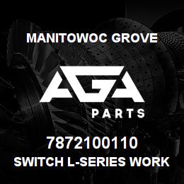 7872100110 Manitowoc Grove SWITCH L-SERIES WORK LIGHTS | AGA Parts