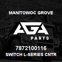 7872100116 Manitowoc Grove SWITCH L-SERIES CNTR FRNT STAB | AGA Parts