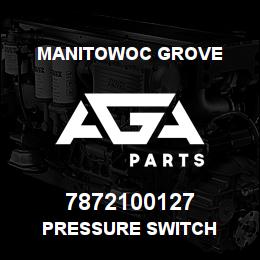 7872100127 Manitowoc Grove PRESSURE SWITCH | AGA Parts