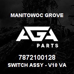 7872100128 Manitowoc Grove SWITCH ASSY - V10 VALVE | AGA Parts