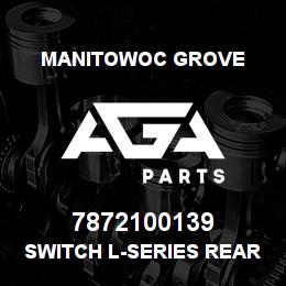 7872100139 Manitowoc Grove SWITCH L-SERIES REAR STEER | AGA Parts