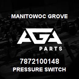 7872100148 Manitowoc Grove PRESSURE SWITCH | AGA Parts