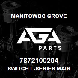 7872100204 Manitowoc Grove SWITCH L-SERIES MAIN HOIST | AGA Parts