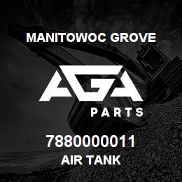 7880000011 Manitowoc Grove AIR TANK | AGA Parts