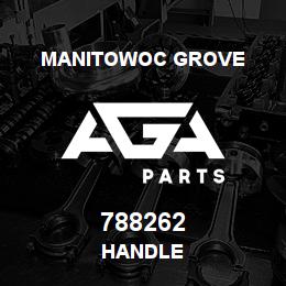 788262 Manitowoc Grove HANDLE | AGA Parts