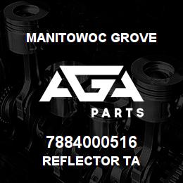 7884000516 Manitowoc Grove REFLECTOR TA | AGA Parts