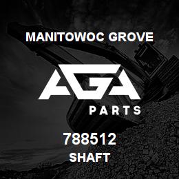 788512 Manitowoc Grove SHAFT | AGA Parts