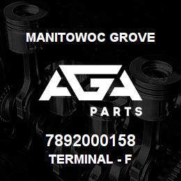 7892000158 Manitowoc Grove TERMINAL - F | AGA Parts