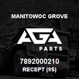 7892000210 Manitowoc Grove RECEPT (9S) | AGA Parts