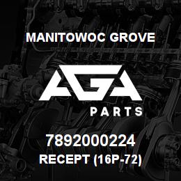 7892000224 Manitowoc Grove RECEPT (16P-72) | AGA Parts