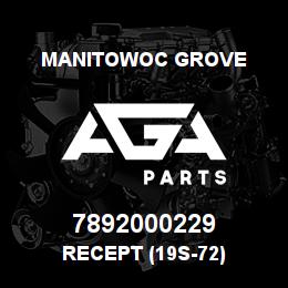 7892000229 Manitowoc Grove RECEPT (19S-72) | AGA Parts