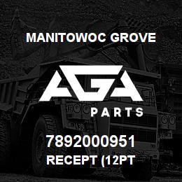 7892000951 Manitowoc Grove RECEPT (12PT | AGA Parts