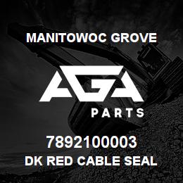 7892100003 Manitowoc Grove DK RED CABLE SEAL | AGA Parts
