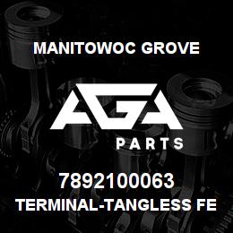 7892100063 Manitowoc Grove TERMINAL-TANGLESS FEMALE 280 S | AGA Parts