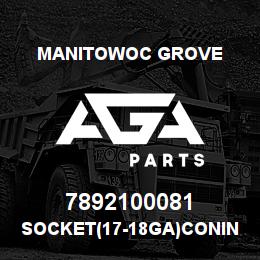 7892100081 Manitowoc Grove SOCKET(17-18GA)CONINVERS CRIMP | AGA Parts