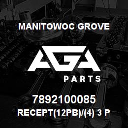 7892100085 Manitowoc Grove RECEPT(12PB)/(4) 3 PIN BUSSES | AGA Parts