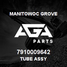 7910009642 Manitowoc Grove TUBE ASSY | AGA Parts