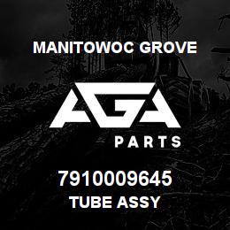 7910009645 Manitowoc Grove TUBE ASSY | AGA Parts