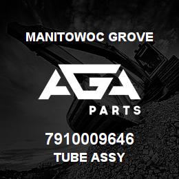 7910009646 Manitowoc Grove TUBE ASSY | AGA Parts