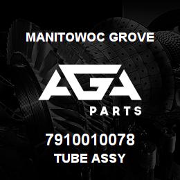 7910010078 Manitowoc Grove TUBE ASSY | AGA Parts