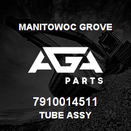 7910014511 Manitowoc Grove TUBE ASSY | AGA Parts