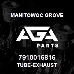 7910016816 Manitowoc Grove TUBE-EXHAUST | AGA Parts