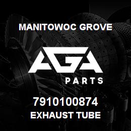7910100874 Manitowoc Grove EXHAUST TUBE | AGA Parts