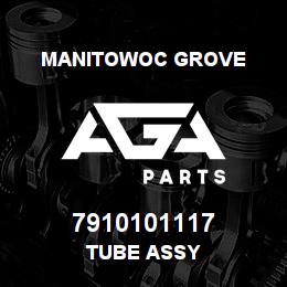 7910101117 Manitowoc Grove TUBE ASSY | AGA Parts