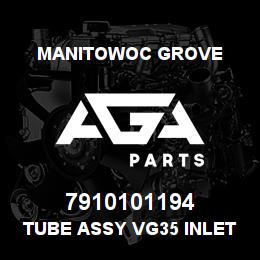7910101194 Manitowoc Grove TUBE ASSY VG35 INLET | AGA Parts