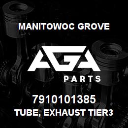 7910101385 Manitowoc Grove TUBE, EXHAUST TIER3 | AGA Parts