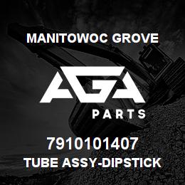 7910101407 Manitowoc Grove TUBE ASSY-DIPSTICK | AGA Parts