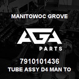 7910101436 Manitowoc Grove TUBE ASSY D4 MAN TO PD MAIN | AGA Parts
