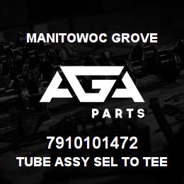 7910101472 Manitowoc Grove TUBE ASSY SEL TO TEE EXT | AGA Parts