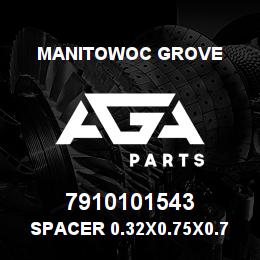 7910101543 Manitowoc Grove Spacer 0.32x0.75x0.75 Plastic | AGA Parts