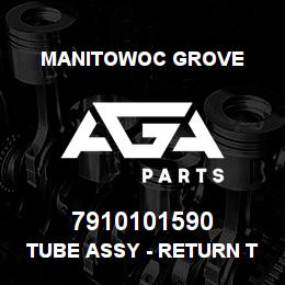 7910101590 Manitowoc Grove TUBE ASSY - RETURN TANK | AGA Parts