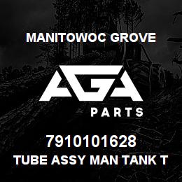 7910101628 Manitowoc Grove TUBE ASSY MAN TANK TO CHECK | AGA Parts