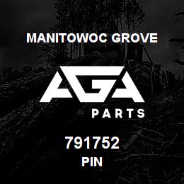 791752 Manitowoc Grove PIN | AGA Parts