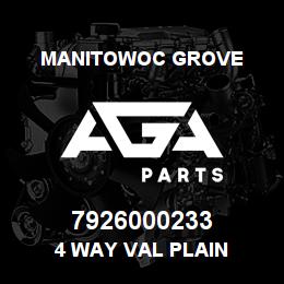 7926000233 Manitowoc Grove 4 WAY VAL PLAIN | AGA Parts