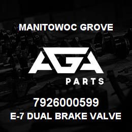 7926000599 Manitowoc Grove E-7 DUAL BRAKE VALVE | AGA Parts