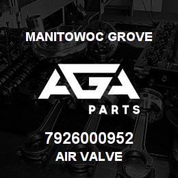 7926000952 Manitowoc Grove AIR VALVE | AGA Parts