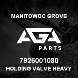 7926001080 Manitowoc Grove HOLDING VALVE HEAVY DUTY | AGA Parts