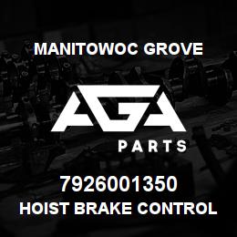 7926001350 Manitowoc Grove HOIST BRAKE CONTROL VALV | AGA Parts